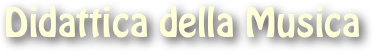 Didattica della Musica